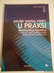 Jan Ozer: ADOBE DIGITAL VIDEO U PRAKSI