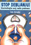 Janogly, Lee - Stop debljanju : kontrolirajte svoj način prehrane
