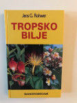 Jens Rohver : Tropsko bilje