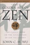 John C. H. Wu: The Golden Age of Zen