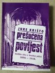 Jure Krišto – Prešućena povijest : Katolička crkva u Hrvatskoj (B33)