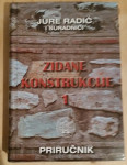 Jure Radić i suradnici - Zidane konstrukcije 1 - PROMOTIVNA CIJENA