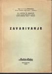 K.A. RINGDAHL i CVETKO M. JOANOVIĆ : ZAVARIVANJE , BEOGRAD 1954.