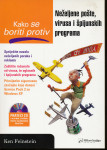 Kako se boriti protiv neželjene pošte, virusa i špijunskih programa