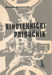 KINOTEHNIČKI PRIRUČNIK (za stare projektor sve u detalje za kino)