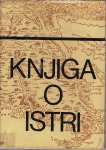 KNJIGA O ISTRI - ZAGREB 1968