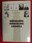 Krešimir Čvrljak – Miscellanea Franciscana Croatica (S47)