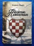 Krešimir Pavelić – Hrvatski herostrati Knjiga I  (ZZ7)