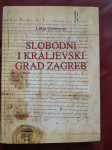 L. Dobronić  Slobodni i kraljevski grad Zagreb