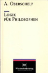 Logik für Philosophen Arnold Oberschelp