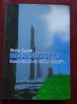 MATO ĆURAK : MOJI SUBORCI - Domovinski rat 1990 - 1995.
