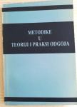 Metodike u teoriji i praksi odgoja / priredili N. Kujundžić, I.Biondić