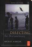 Michael Rabiger – Directing the Documentary (Z13)