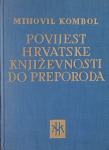 Mihovil Kombol: Povijest Hrvatske književnosti do preporoda
