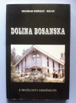 Milorad Oršulić – Mican – Dolina bosanska u prošlosti (Z41)
