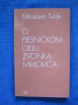 Miroslava Tušek-O pjesničkom djelu Zvonka Milkovića (NOVO)