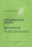 ORGANIZACIJA GRUPE I MOTIVACIJA za firmu
