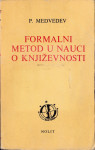P. Medvedev - Formalni metod u nauci o književnosti