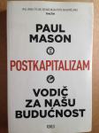 Paul Mason – Postkapitalizam : Vodič kroz našu budućnost (Z124)