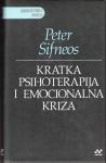 Peter Sifneos: Kratka psihoterapija i emocionalna kriza