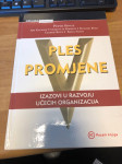 Ples promjene - izazovi u razvoju učećih organizacija / Peter Senge