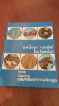 Poljoprovredni kalendar 1000 saveta o svemu -za svakoga
