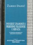 Žarko Dadić : Povijest znanosti i prirodne filozofije u Hrvata