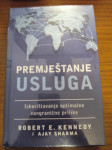 Premještanje usluga, Robert E. Kennedy i Ajay Sharma
