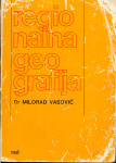 Regionalna geografija : za studente prostornog planiranja / M.Vasović