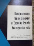 Revolucionarni radnički pokret u Zagrebu između dva rata