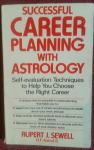 RUPERT J.SEWELL...CAREER PLANNING WITH ASTROLOGY