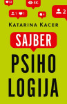 SAJBERPSIHOLOGIJA - Katarina Kacer