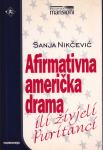 Sanja Nikčević  Afirmativna američka drama ili živjeli puritanci (ZZ69