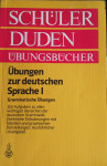 Schüler-Duden Übungsbücher/Übungen zur deutschen Sprache I