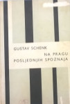 Schenk G., Na pragu posljednjih spoznaja, 234 str., Naprijed, 1965.