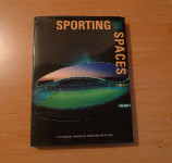 Knjiga: Sporting Spaces: A Pictorial Review: Vol 1