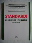 Standardi za pedagoško i psihološko testiranje - Educa - 1992.