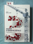 Stjepan Lakušić (ur.) – Izazovi u graditeljstvu 3 (S1)