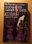 S. Tartakower and J. du Mont – 500 Master Games of Chess (ZZ22)