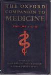 THE OXFORD COMPANION TO MEDICINE I - II by WALTON  BEESON BODLEY SCOTT