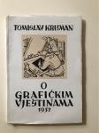 Tomislav Krizman : O grafičkim vještinama