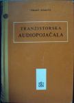 TRANZISTORSKA AUDIOPOJAČALA - Prof. Dr. Tihomil Jelaković - 1973