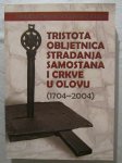 Tristota obljetnica stradanja samostana i crkve u Olovu (Z16)