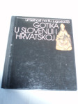 UMETNOST NA TLU JUGOSLAVIJE - GOTIKA U SLOVENIJI I HRVATSKOJ