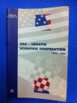 USA – Croatia Scientific Cooperation 1963 - 1993 (B30)