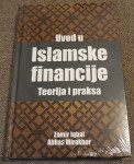 UVOD U ISLAMSKE FINANCIJE – teorija i praksa, Z.Iqbal, A. Mirak - novo