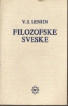 V. I. LENJIN : FILOZOFSKE SVESKE , BEOGRAD 1976.
