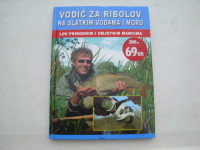 Vodič za ribolov na slatkim vodama i moru