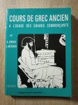 A. Lebeau, J. Métayer: Cours de grec ancien à l'usage des grands...
