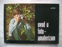 Andrija Orlić - Uvod u foto-amaterizam - 1979.